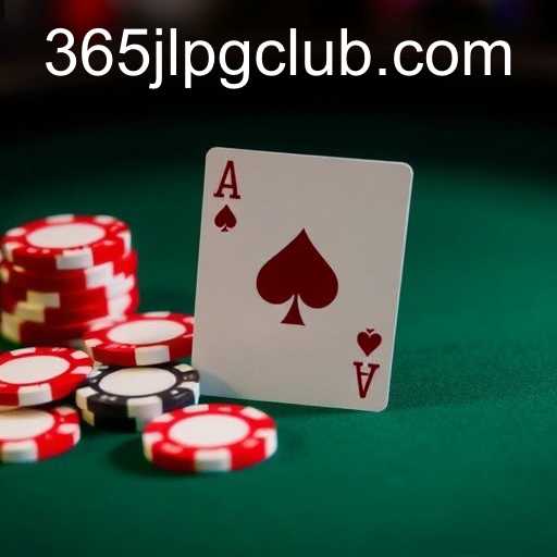 Understanding Blackjack: The Ultimate Guide to Mastering the Game at 365JLPG CLUB